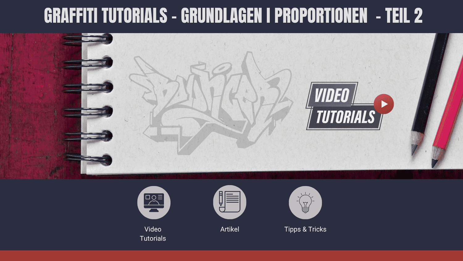 Graffiti Skizzentechniken und Proportions-Feintuning für fortgeschrittenes Stylewriting